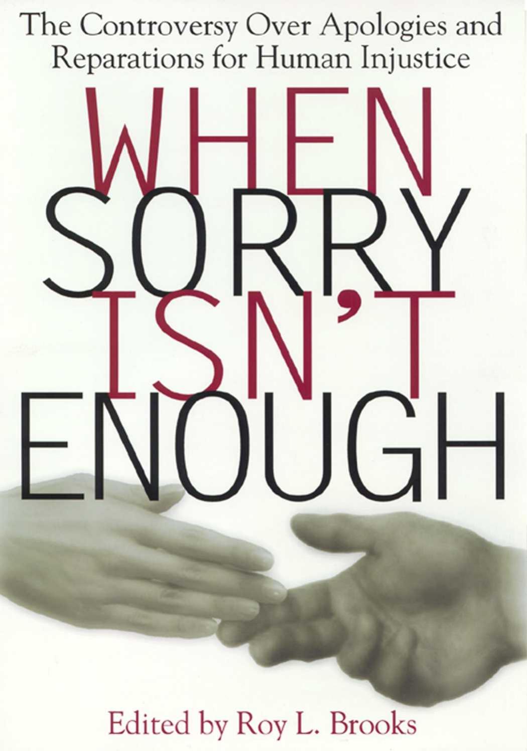 Download and Read When Sorry Isn't Enough edited by Roy L. Brooks (E-Book) Free with subscription.