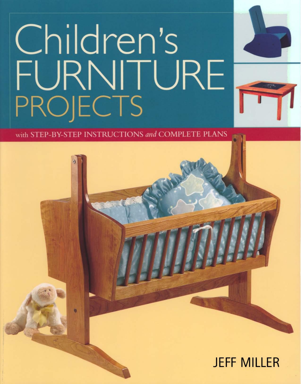 Download and Read Children's Furniture Projects With Step-by-Step Instructions and Complete Plans by Administrator (E-Book) Free with subscription.