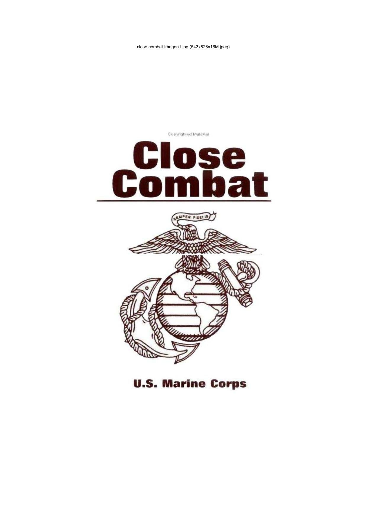 Download and Read Close Combat by U.S. Marine Corps by Manejador (E-Book) Free with subscription.
