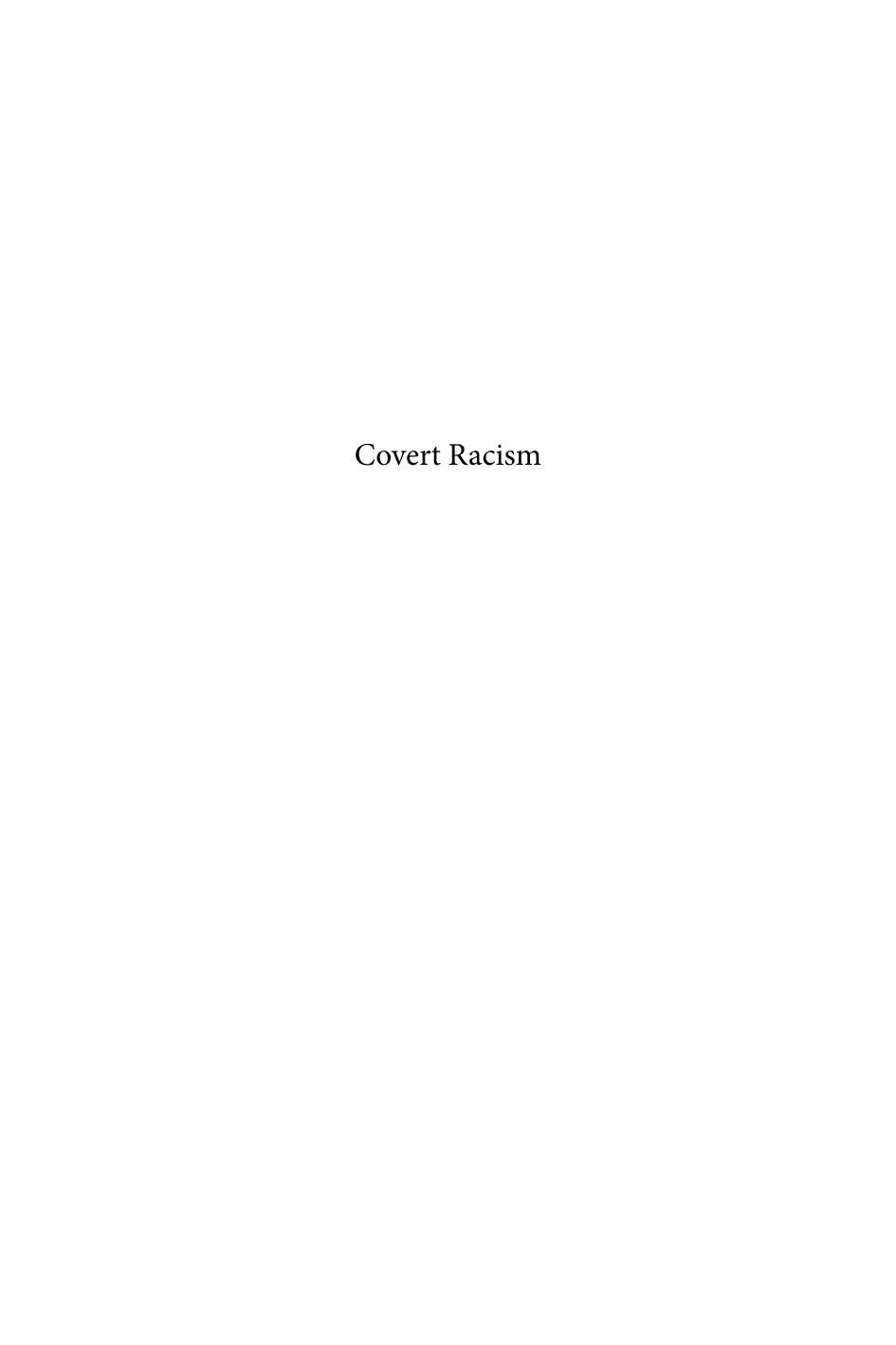 Download and Read Coates (Ed.) by Covert Racism; Theories, Institutions & Experiences (2011) (E-Book) Free with subscription.