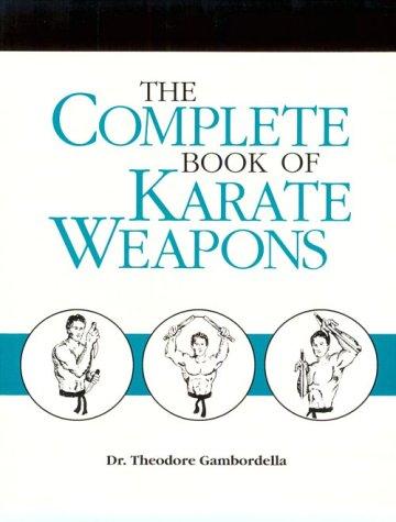 Download and Read Complete Book of Karate Weapons by Theodore L. Gambordella (E-Book) Free with subscription.