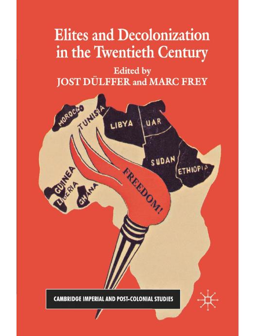 Download and Read Elites and Decolonization in the Twentieth Century by Jost Dülffer & Marc Frey (E-Book) Free with subscription.