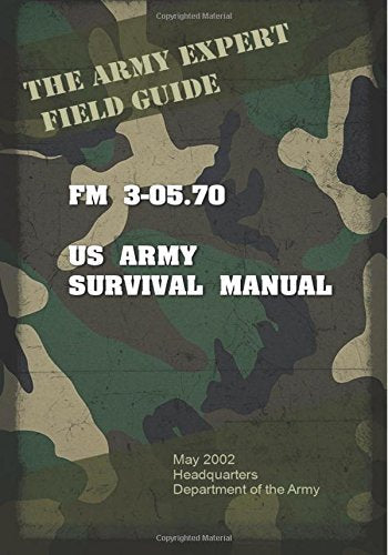 Download and Read Field Manual FM 3-05.70 US Army Survival Guide by United States Us Army (E-Book) Free with subscription.