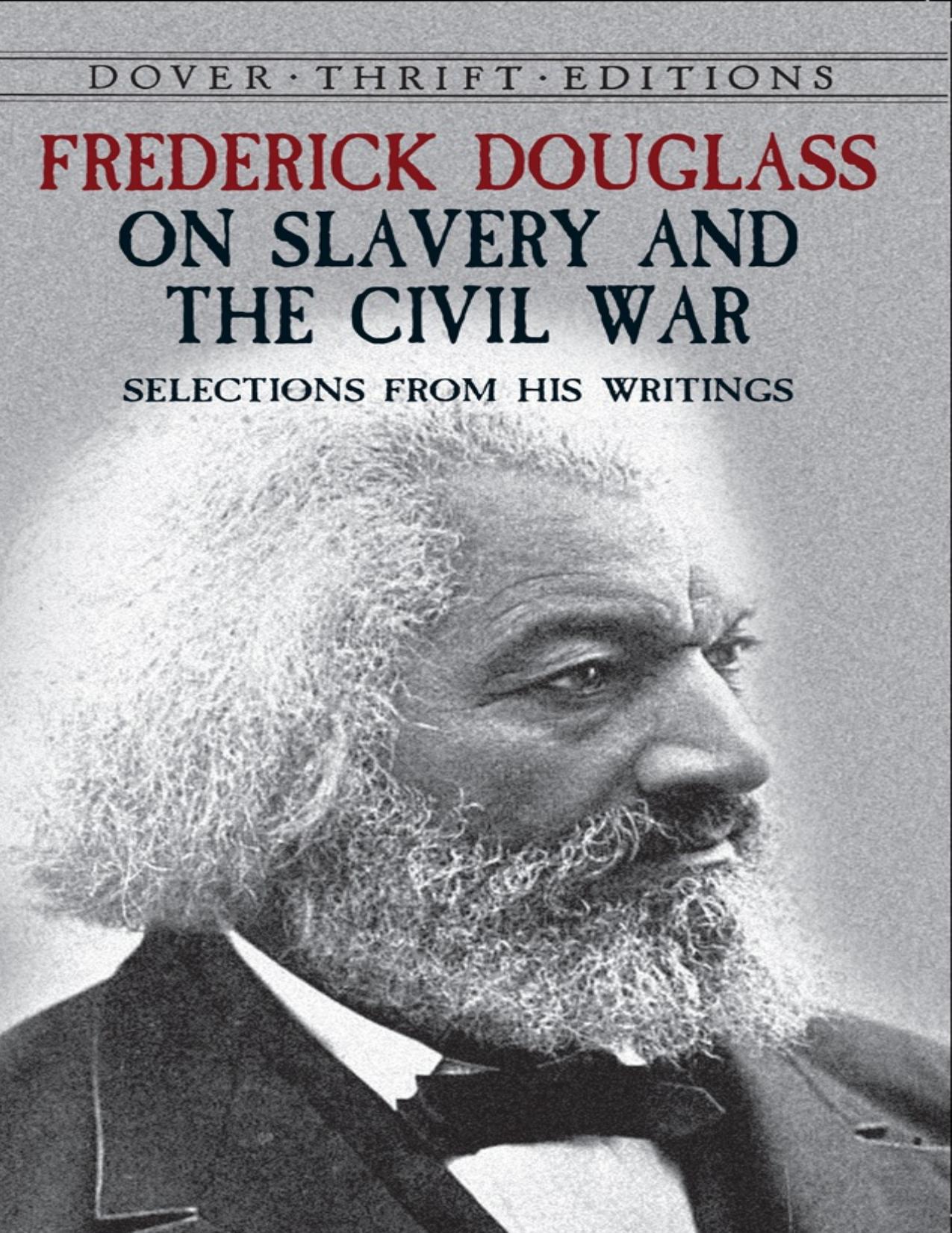 Download and Read Frederick Douglass on Slavery and the Civil War: Selections From His Writings by Frederick Douglass (E-Book) Free with subscription.
