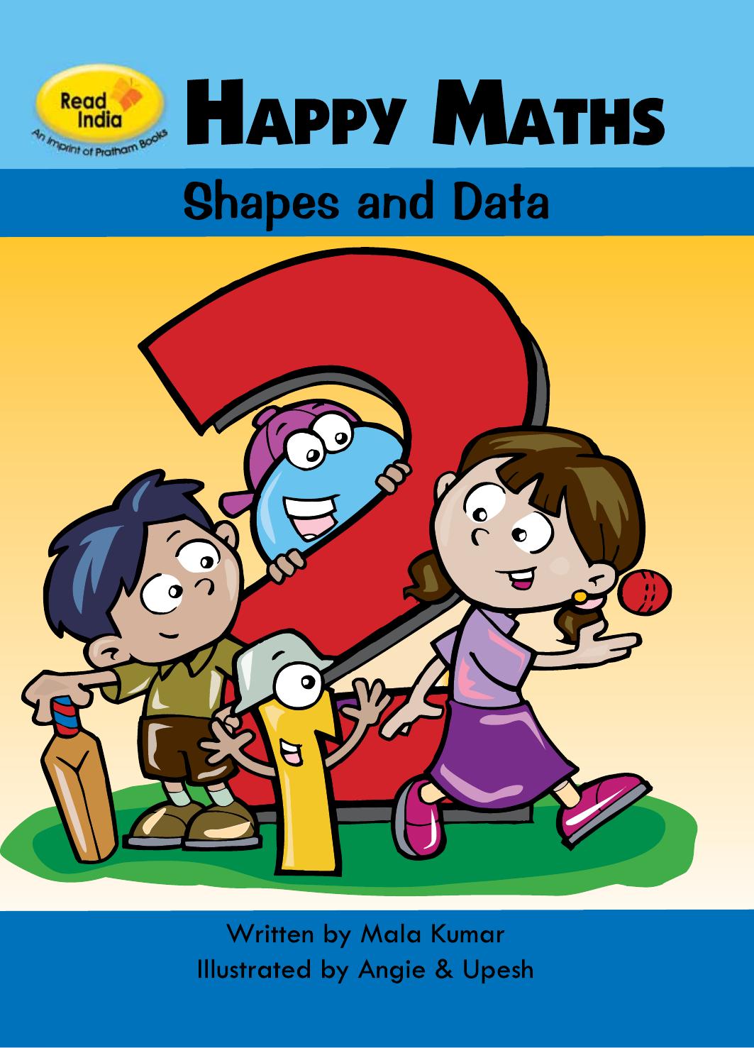 Download and Read Happy Maths 2 - Shapes and Data: Mala Kumar by Mala Kumar (E-Book) Free with subscription.