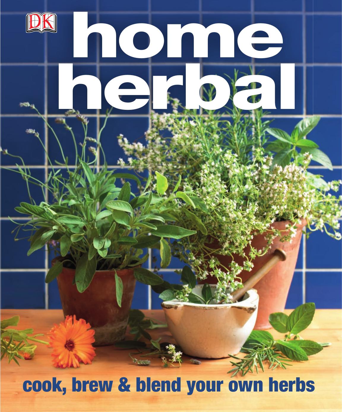 Download and Read Home Herbal by Steel, Susannah (E-Book) Free with subscription.
