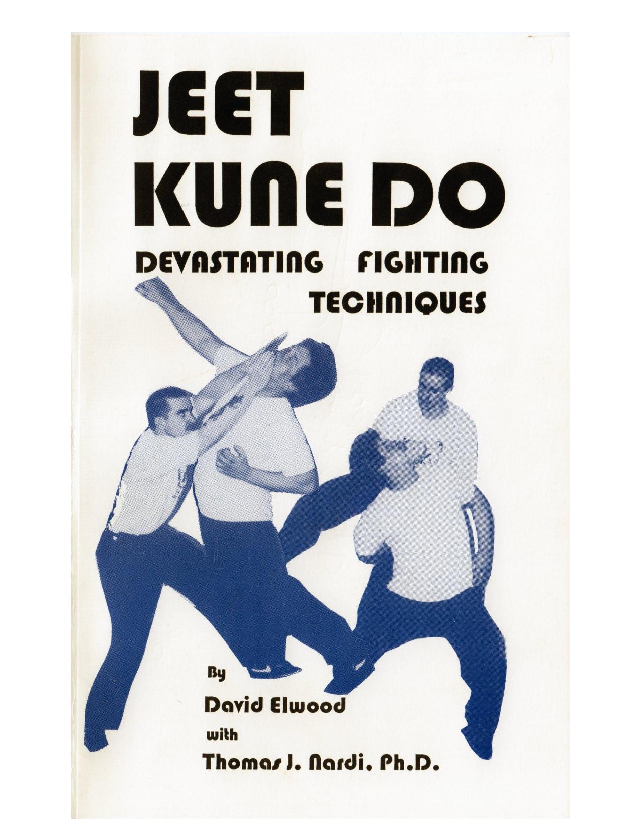 Download and Read Jeet Kune Do Devastating Fighting Techniques by David Elwood (E-Book) Free with subscription.