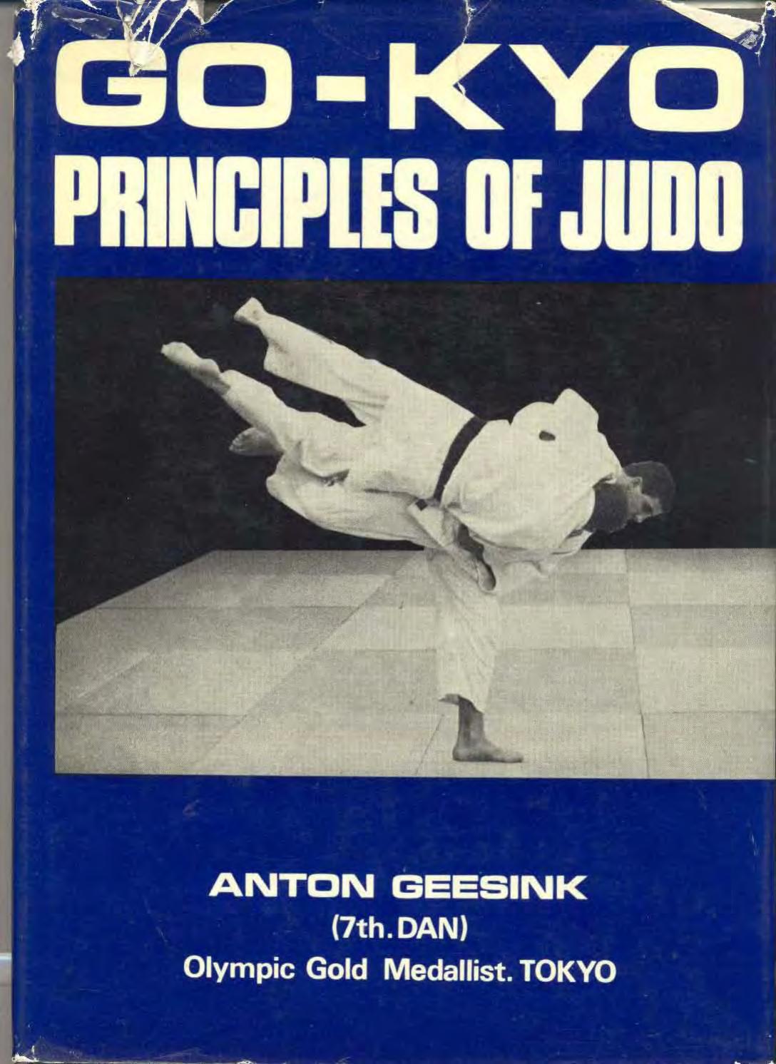 Download and Read Judo Principes-Go-Kyo. Go-Kyo Principles of Judo by Anton Geesink (E-Book) Free with subscription.