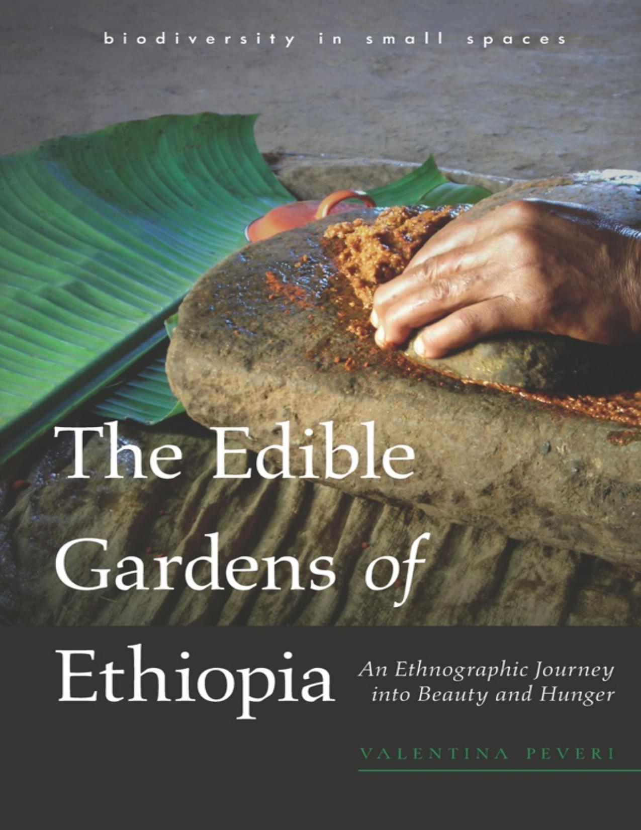 Download and Read The Edible Gardens of Ethiopia: An Ethnographic Journey Into Beauty and Hunger by Valentina Peveri (E-Book) Free with subscription.