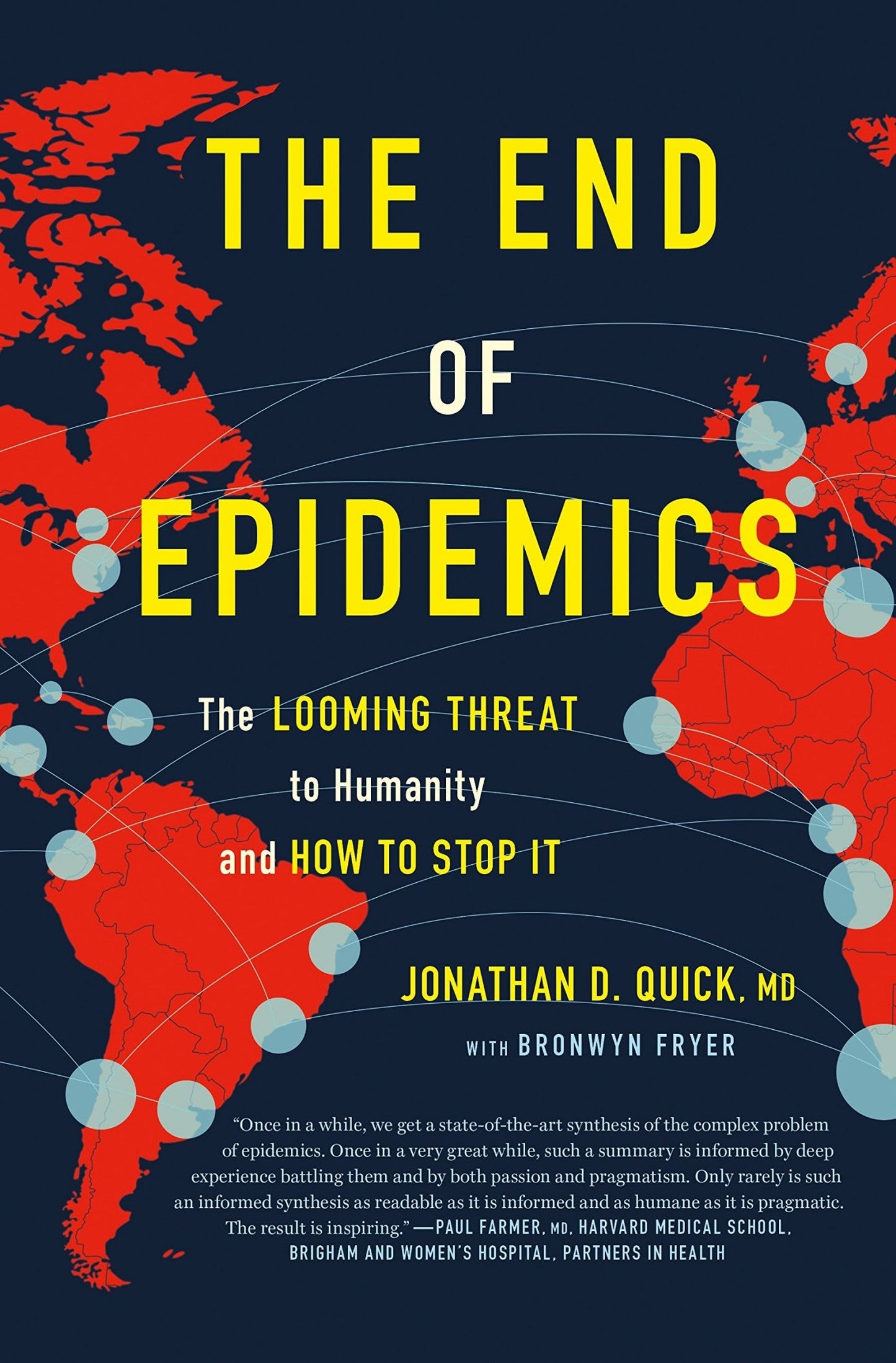 Download and Read The End of Epidemics: The Looming Threat to Humanity and How to Stop It by Dr. Jonathan D. Quick & Bronwyn Fryer (E-Book) Free with subscription.