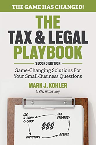Download and Read The Tax and Legal Playbook: Game-Changing Solutions to Your Small Business Questions by Mark J. Kohler (E-Book) Free with subscription.