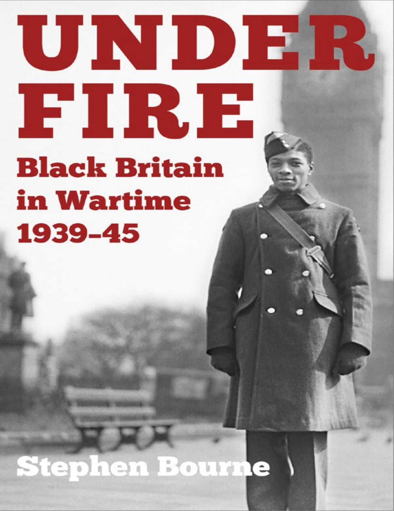 Download and Read Under Fire: Black Britain in Wartime 1939?45 by Stephen Bourne (E-Book) Free with subscription.