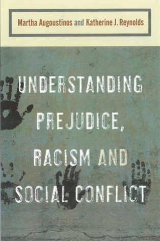 Download and Read Understanding Prejudice, Racism, and Social Conflict by Augoustinos, Martha.,Reynolds, Katherine J. (E-Book) Free with subscription.