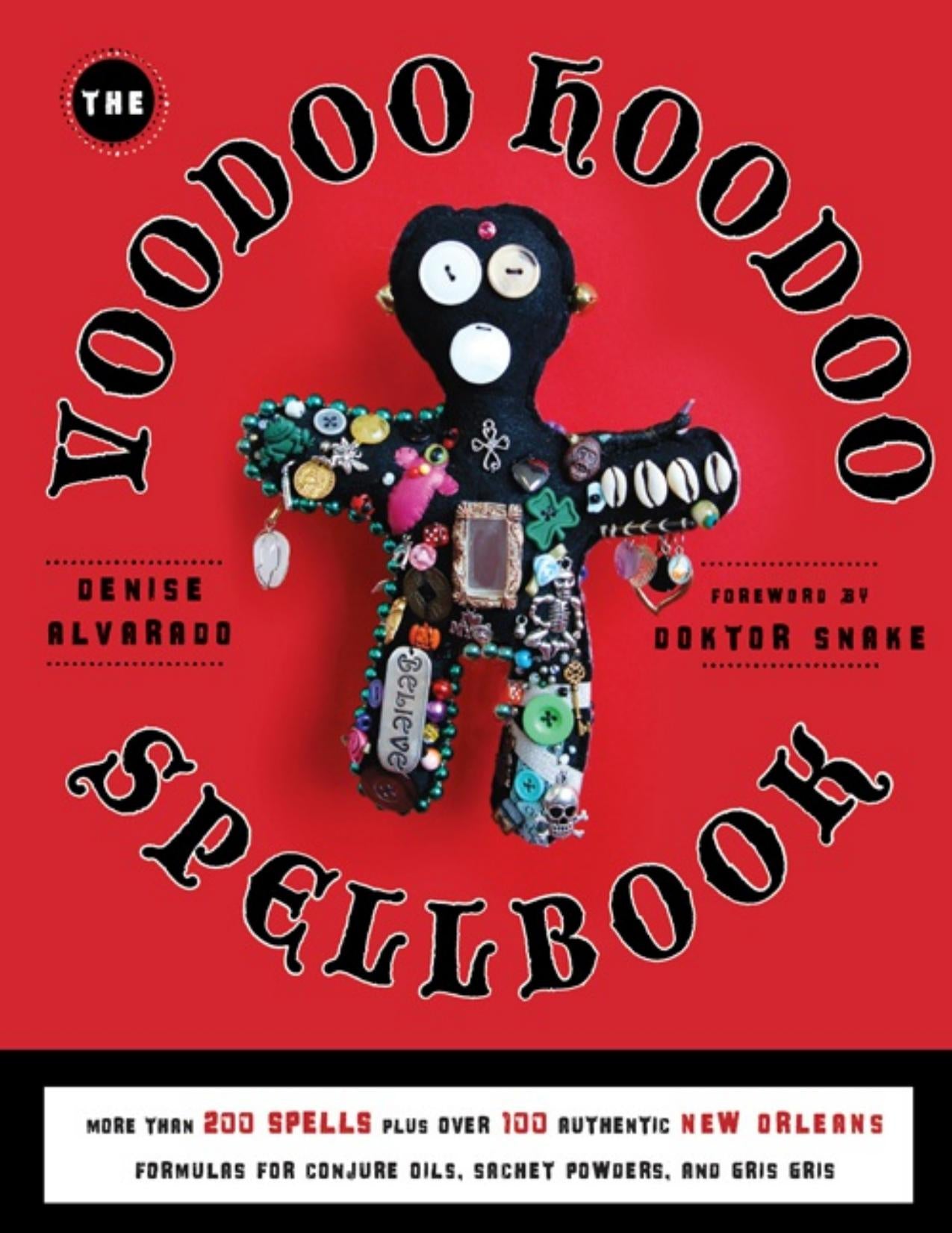 Download and Read Voodoo Hoodoo Spellbook by Denise Alvarado (E-Book) Free with subscription.
