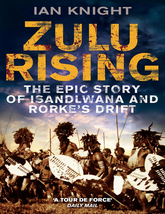 Zulu Rising   Ian Knight (E Book)