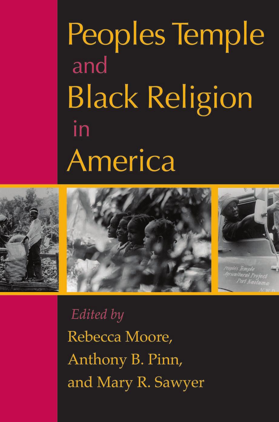 Download and Read **Peoples Temple and Black Religion in America** by Rebecca Moore, Anthony B. Pinn, and Mary R. Sawyer (Editors) (E-Book) Free with subscription.