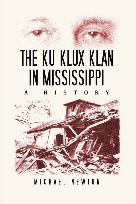 Download and Read **The Ku Klux Klan in Mississippi: A History** by Michael Newton (E-Book) Free with subscription.