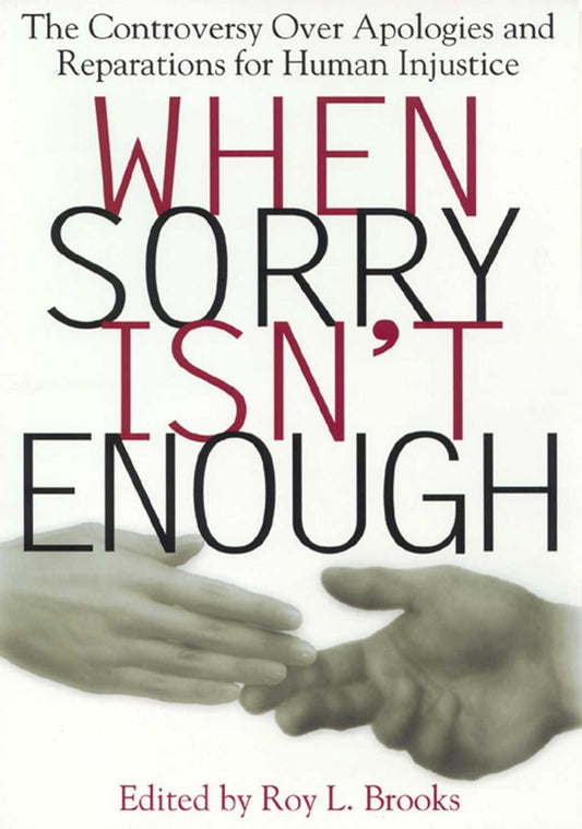 Download and Read When Sorry Isn't Enough edited by Roy L. Brooks (E-Book) Free with subscription.