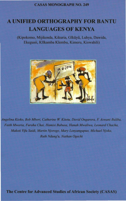 Download and Read A Unified Orthography for Bantu Languages of Kenya  (E-Book) Free with subscription.