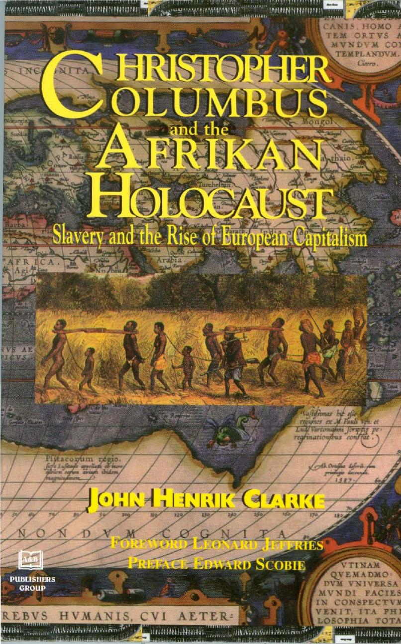 Download and Read Christopher Columbus and the Afrikan Holocaust by John Henrik Clarke (E-Book) Free with subscription.