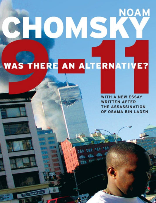 Download and Read 9-11: Was There an Alternative? by Noam Chomsky (E-Book) Free with subscription.