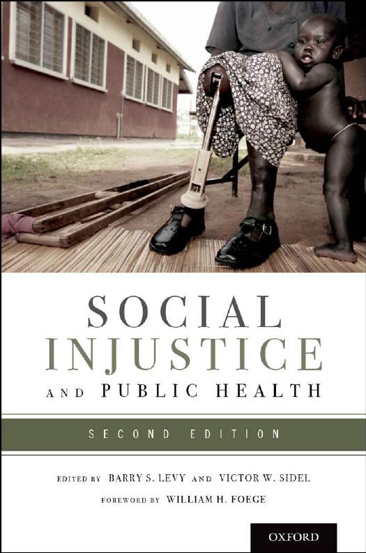 Download and Read Social Injustice and Public Health edited by Barry S. Levy and Victor W. Sidel (E-Book) Free with subscription.