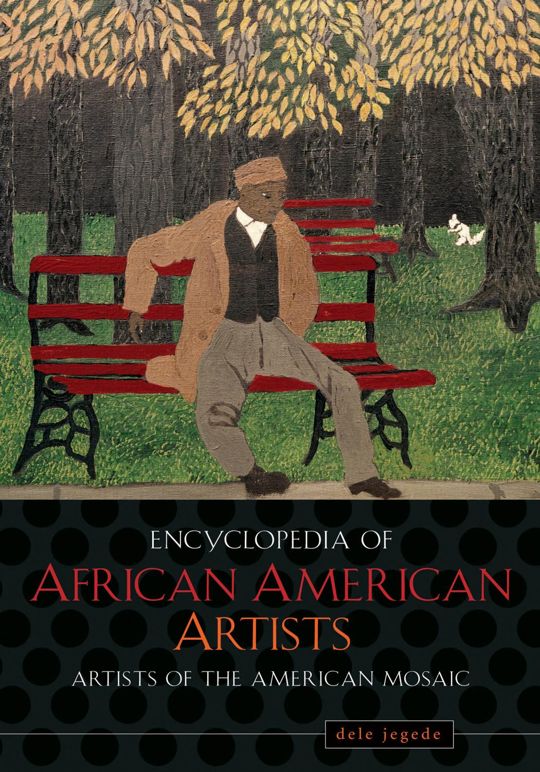 Download and Read Encyclopedia of African American Artists: Artists of the American Mosaic by Dele Jegede(E-Book) Free with subscription.