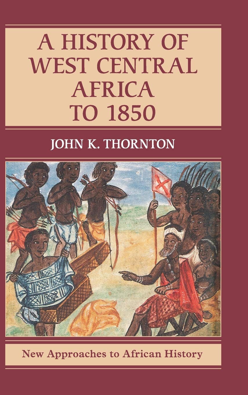 Download and Read A History of West Central Africa to 1850 by John K. Thornton (E-Book) Free with subscription.