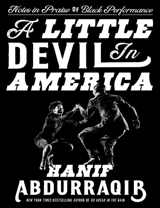 Download and Read A Little Devil in America: In Praise of Black Performance by Hanif Abdurraqib (E-Book) Free with subscription.