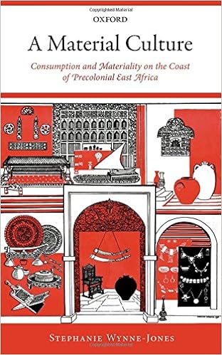 Download and Read A Material Culture: Consumption and Materiality on the Coast of Precolonial East Africa by Stephanie Wynne-Jones (E-Book) Free with subscription.