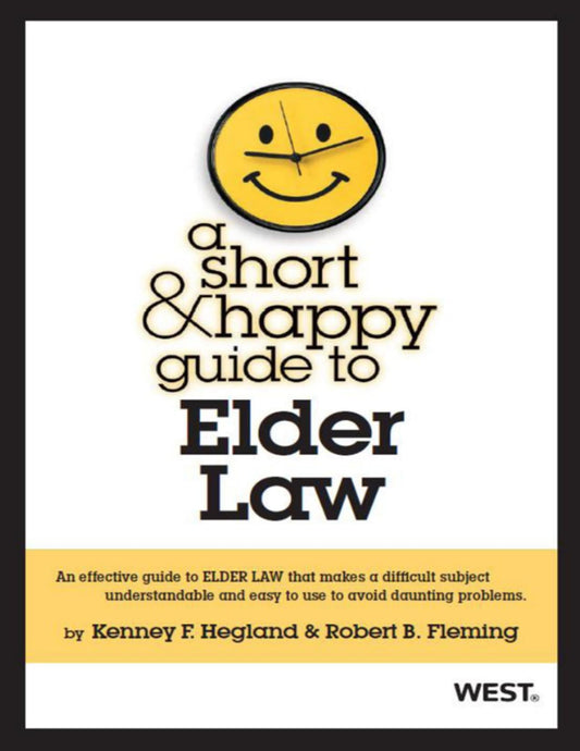 Download and Read A Short and Happy Guide to Elder Law by Kenney Hegland (E-Book) Free with subscription.