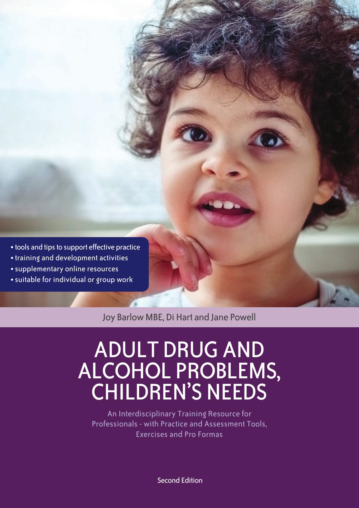 Download and Read Adult Drug and Alcohol Problems, Children's Needs - An Interdisciplinary Training Resource for Professionals, Second Edition by Joy Barlow & Di Hart & Jane Powell (E-Book) Free with subscription.