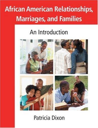 Download and Read African American Relationships, Marriages, and Families: An Introduction by Patricia Dixon (E-Book) Free with subscription.