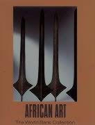 Download and Read African Art: The World Bank Collection by Alexandre Marc (E-Book) Free with subscription.