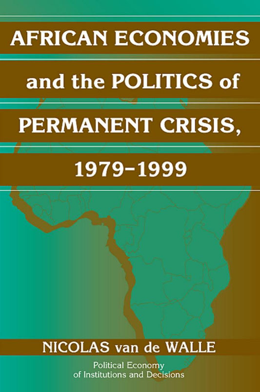 Download and Read African Economies and the Politics of Permanent Crisis, 1979?1999 by NICOLAS VAN DE WALLE (E-Book) Free with subscription.