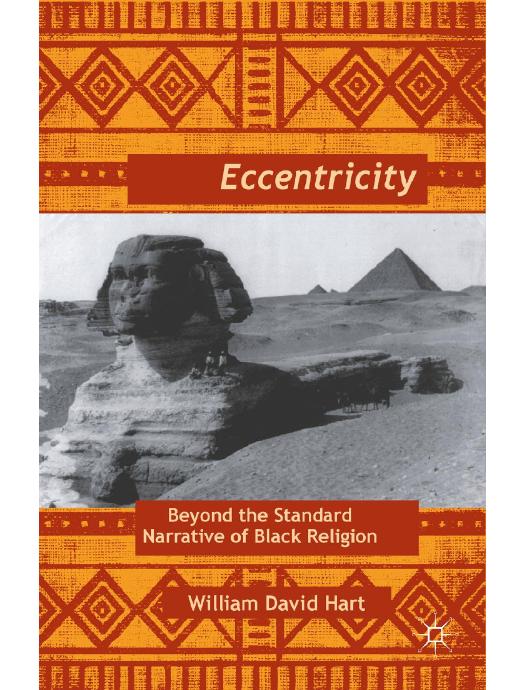 Download and Read Afro-Eccentricity: Beyond the Standard Narrative of Black Religion by W. Hart (E-Book) Free with subscription.