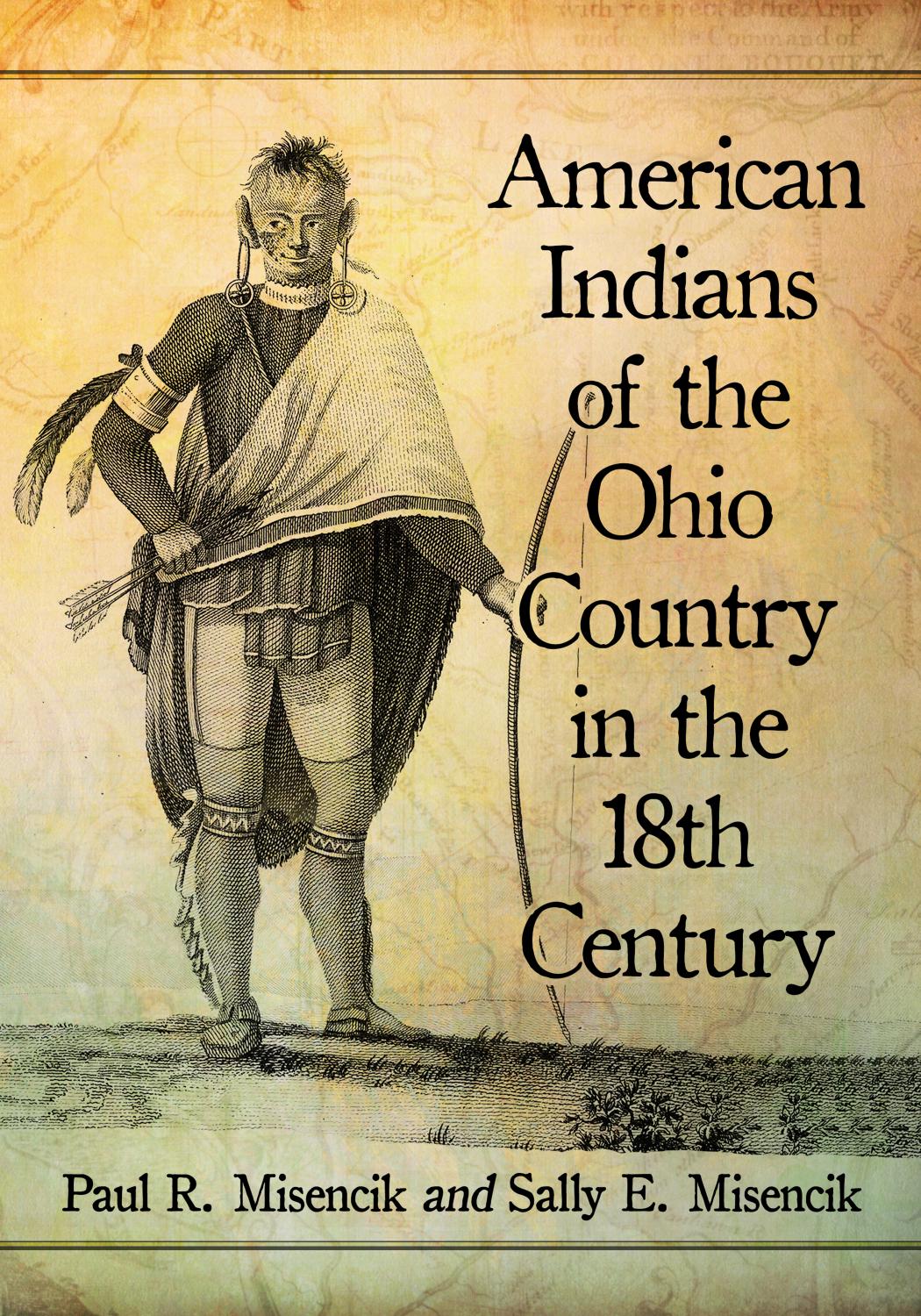 Download and Read American Indians of the Ohio Country in the 18th Century by Paul R. Misencik & Sally E. Misencik (E-Book) Free with subscription.