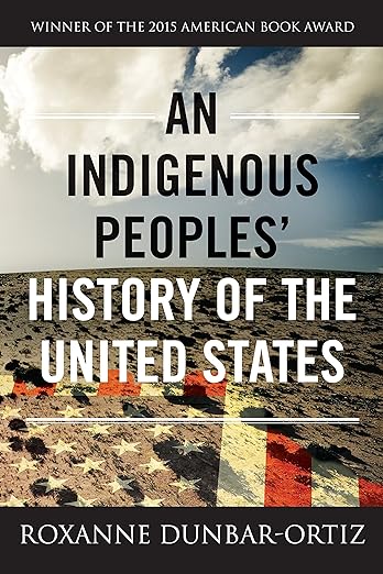 Download and Read An Indigenous Peoples' History of the United States by Roxanne Dunbar-Ortiz (E-Book) Free with subscription.