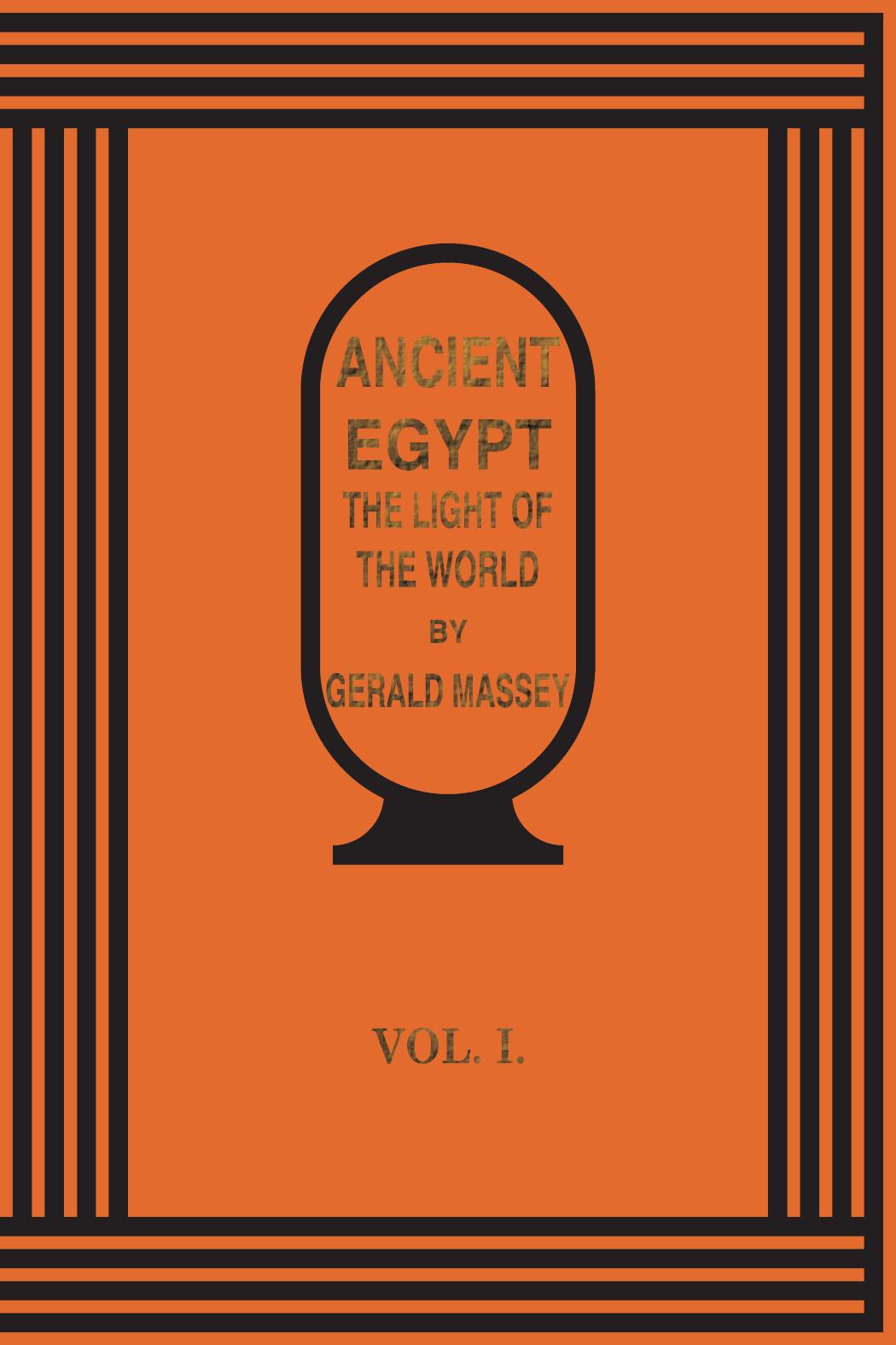 Download and Read Ancient Egypt Light of the World Vol 2 by Gerald Massey (E-Book) Free with subscription.