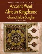 Download and Read Ancient West African Kingdoms: Ghana, Mali, & Songhai by Mary Quigley (E-Book) Free with subscription.