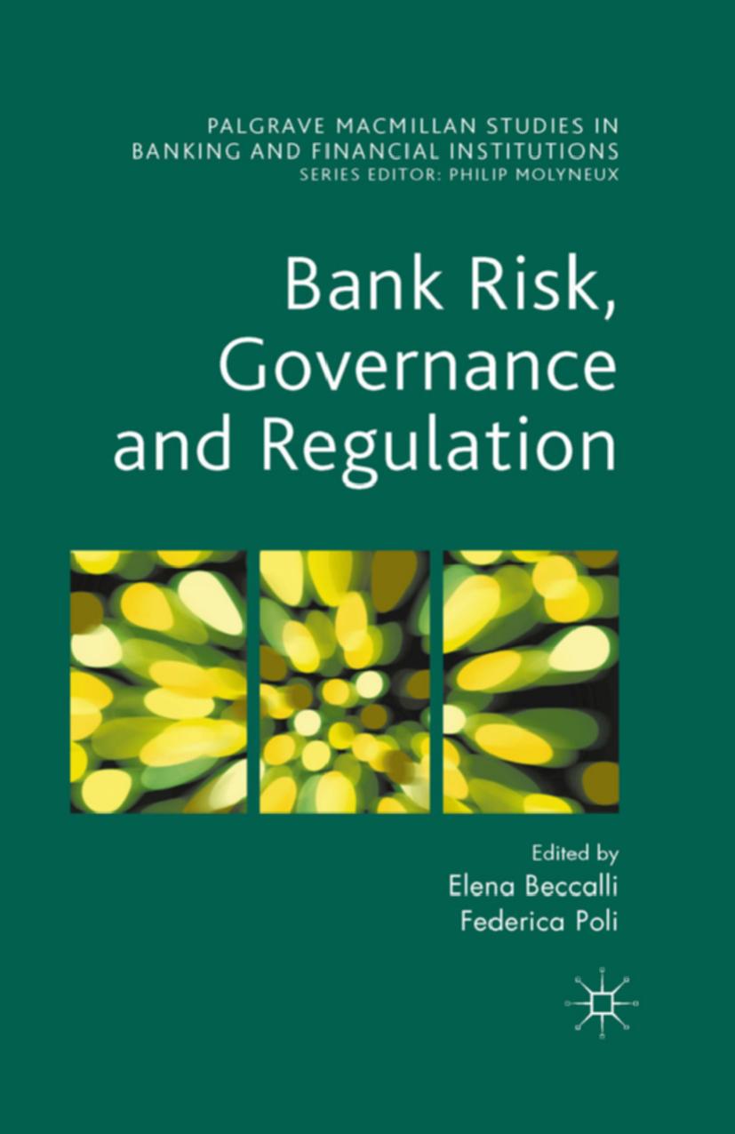 Download and Read Beccalli & Poli (Eds.) by Bank Risk, Governance & Regulation (2015) (E-Book) Free with subscription.