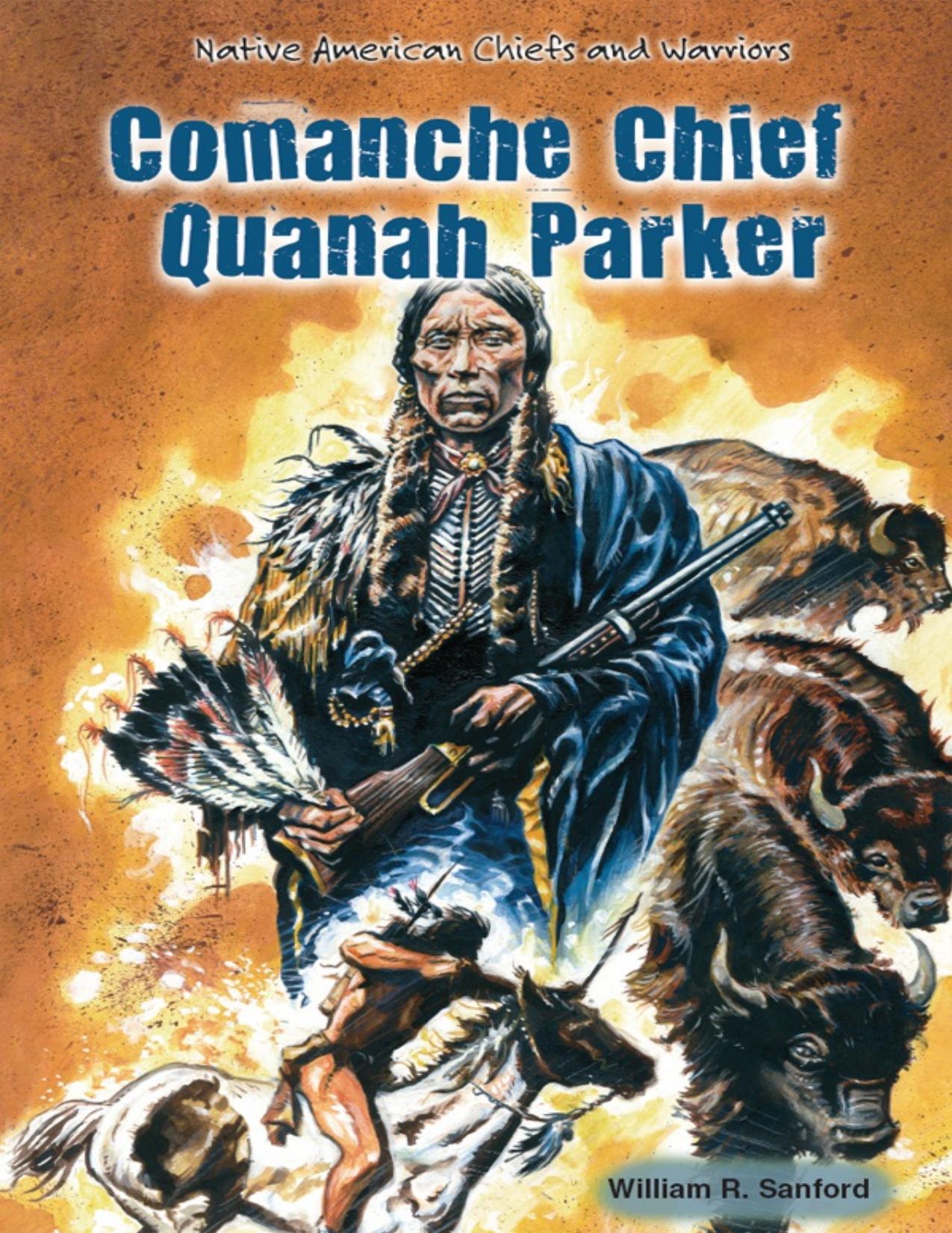 Download and Read Comanche Chief Quanah Parker by William R. Sanford (E-Book) Free with subscription.