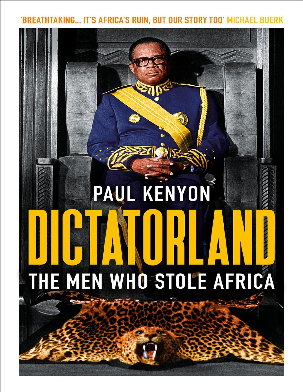 Download and Read Dictatorland: The Men Who Stole Africa by Paul Kenyon (E-Book) Free with subscription.