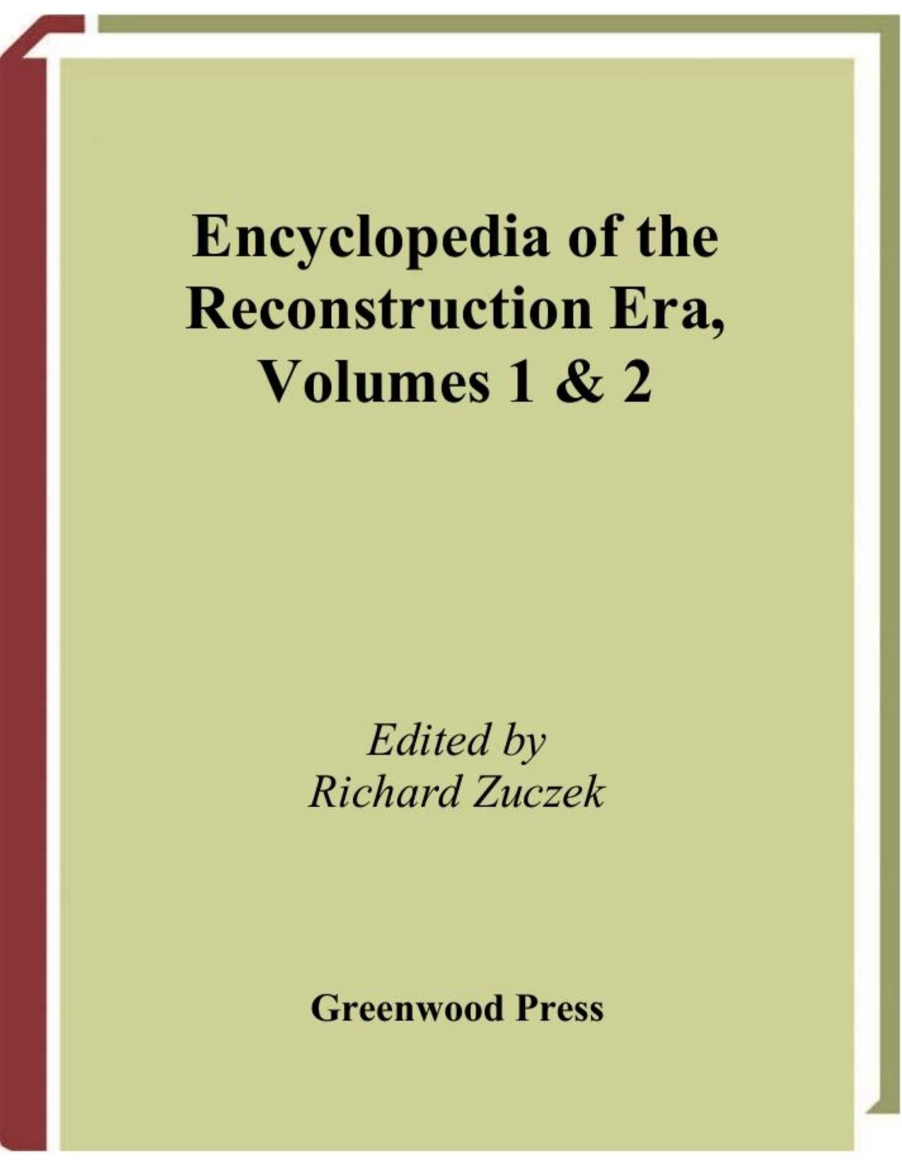 Download and Read Encyclopedia of the Reconstruction Era [2 Volumes]: Greenwood Milestones in African American History [2 Volumes] by Richard Zuczek (E-Book) Free with subscription.