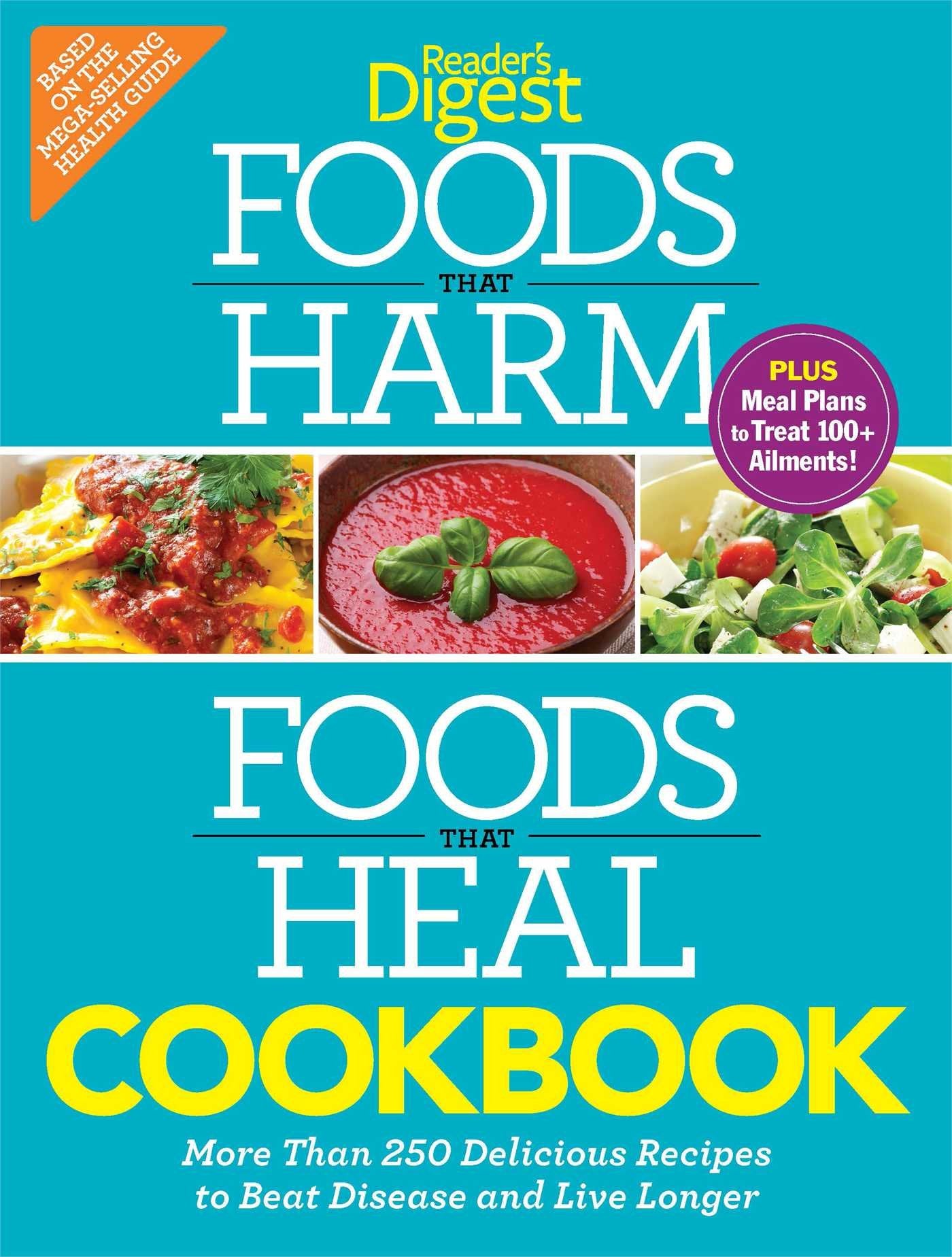 Download and Read Foods That Harm and Foods That Heal Cookbook: 250 Delicious Recipes to Beat Disease and Live Longer by Editors of Reader's Digest (E-Book) Free with subscription.