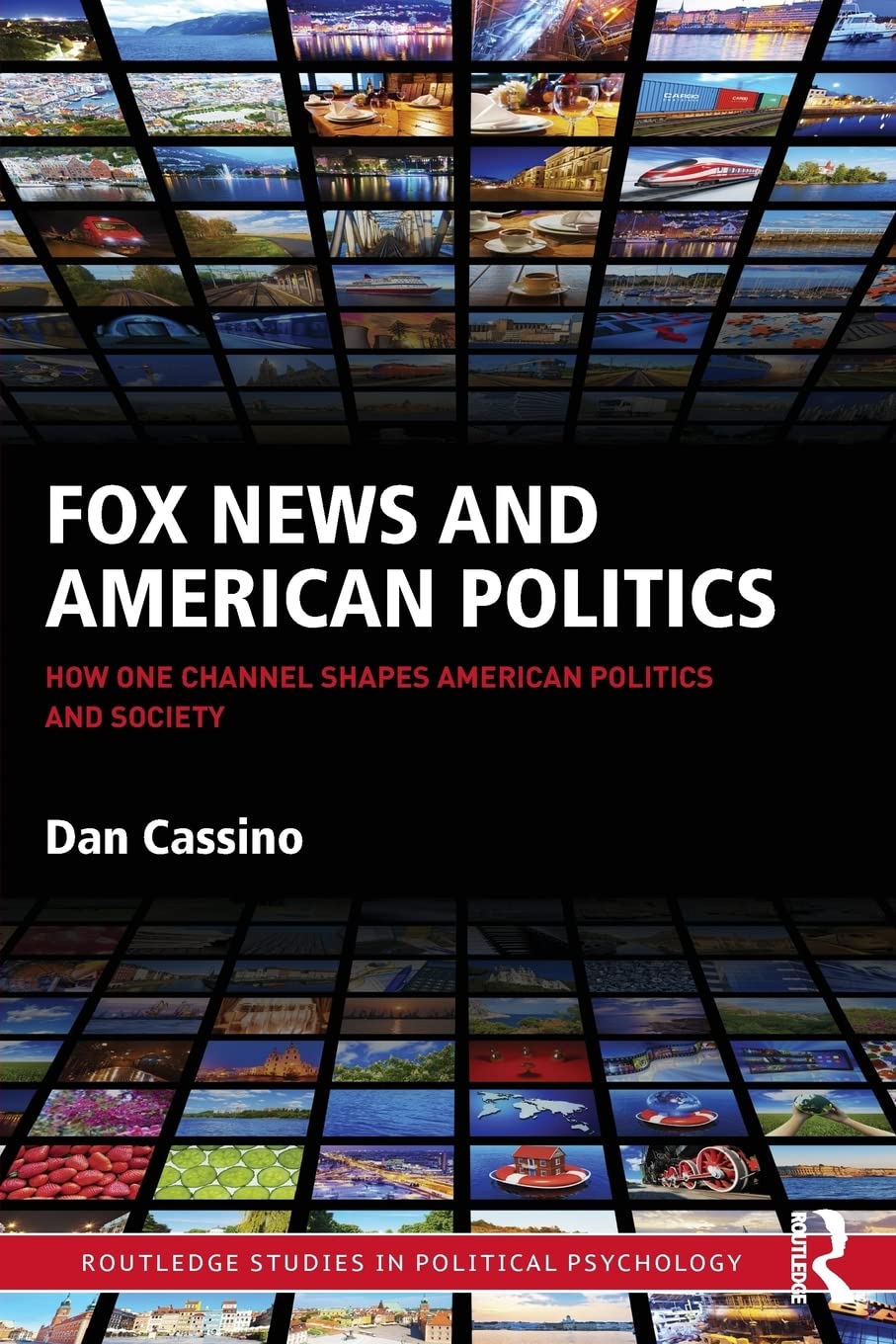 Download and Read Fox News and American Politics: How One Channel Shapes American Politics and Society by Dan Cassino (E-Book) Free with subscription.