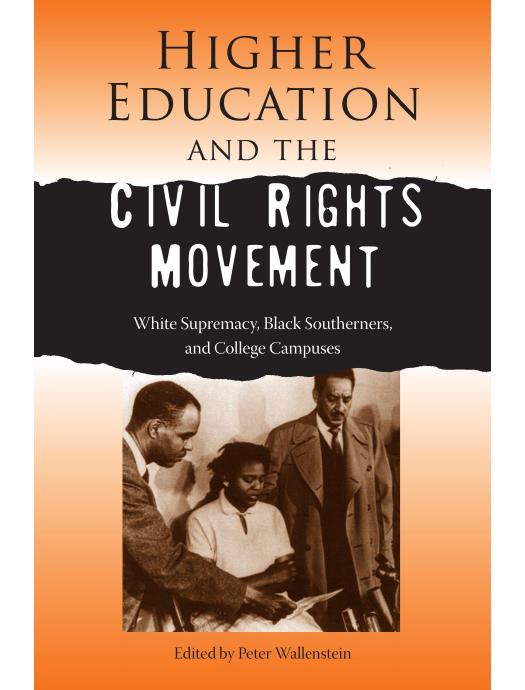 Download and Read Higher Education and the Civil Rights Movement by Wallenstein, Peter. (E-Book) Free with subscription.