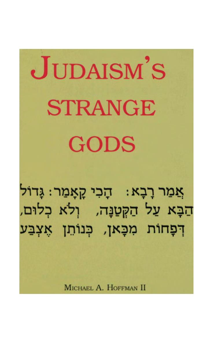 Download and Read Hoffman by Judaism's Strange Gods (origins of talmudic racial hatred exposed) (2000) (E-Book) Free with subscription.