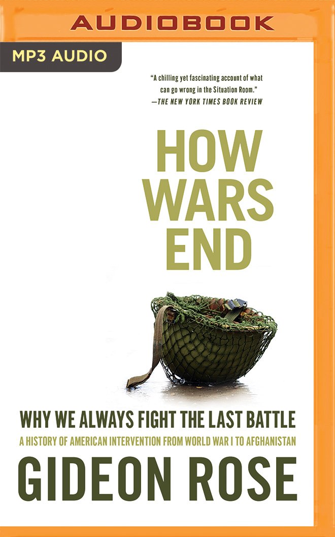 Download and Read How Wars End by Gideon Rose (E-Book) Free with subscription.