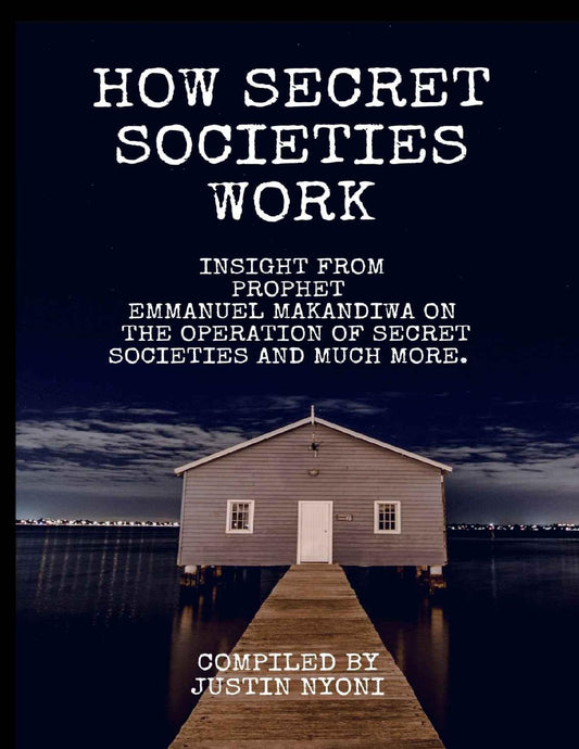 How secret Societies work   Nyoni, Justin (E Book)